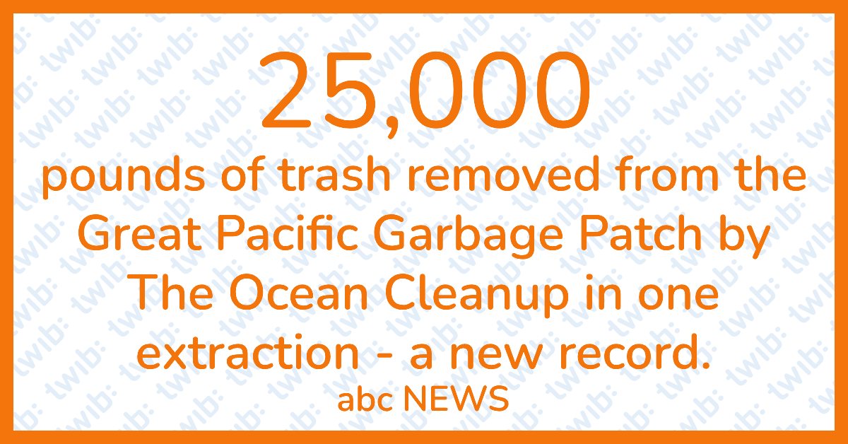 25,000 pounds of trash removed from the Great Pacific Garbage Patch by